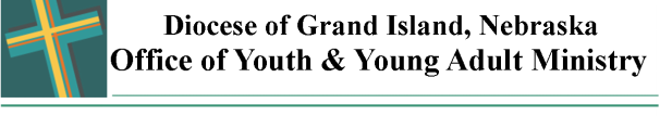 Youth & Young Adult Ministry  Diocese of Grand Island Nebraska